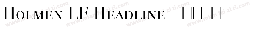 Holmen LF Headline字体转换